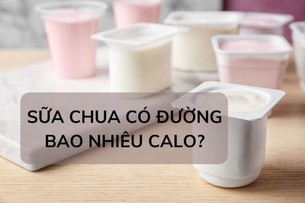 Sữa chua có đường bao nhiêu calo?